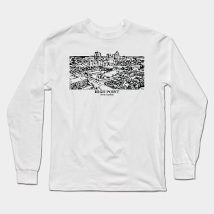 High Point - North Carolina Long Sleeve T-Shirt